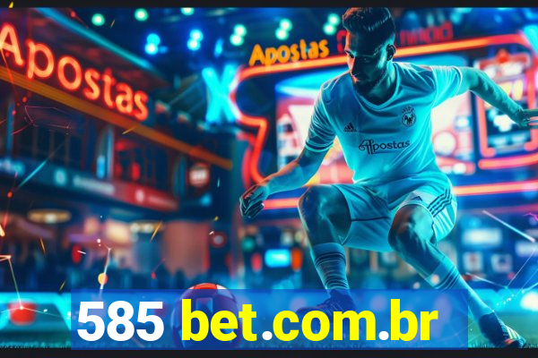 585 bet.com.br